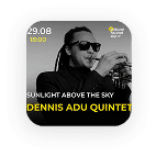 Dennis Adu Quintet - Sunlight Above The Sky